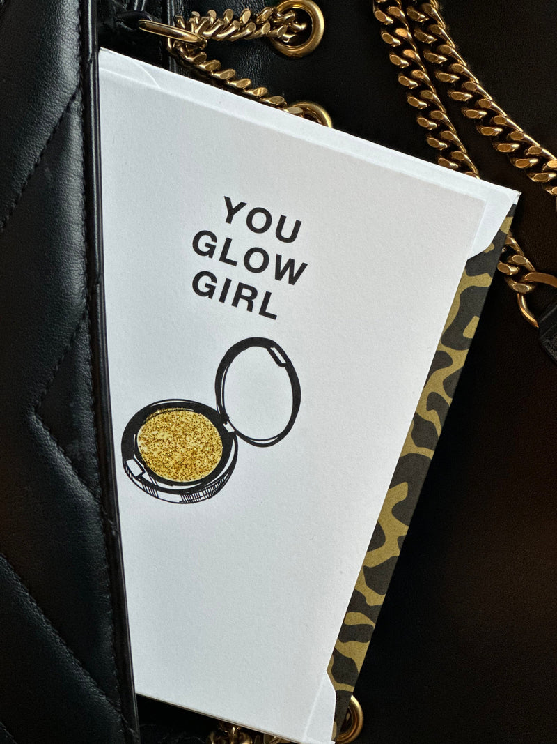 You glow girl